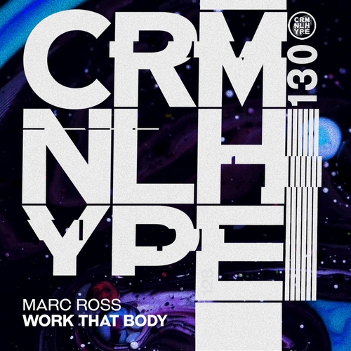 Marc Ross - Work That Body [CHR130]